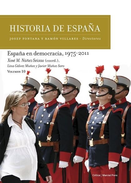 HISTORIA DE ESPAÑA ESPAÑA EN DEMOCRACIA 1975-2011 | 9788417067298 | NÚÑEZ SEIXAS, XOSÉ M./GÁLVEZ MUÑOZ, LINA/MUÑOZ SORO, JAVIER | Llibreria Online de Vilafranca del Penedès | Comprar llibres en català