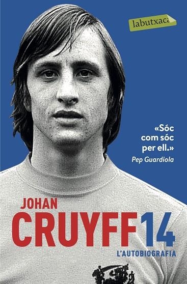 14 L'AUTOBIOGRAFIA | 9788417031305 | CRUYFF, JOHAN | Llibreria Online de Vilafranca del Penedès | Comprar llibres en català