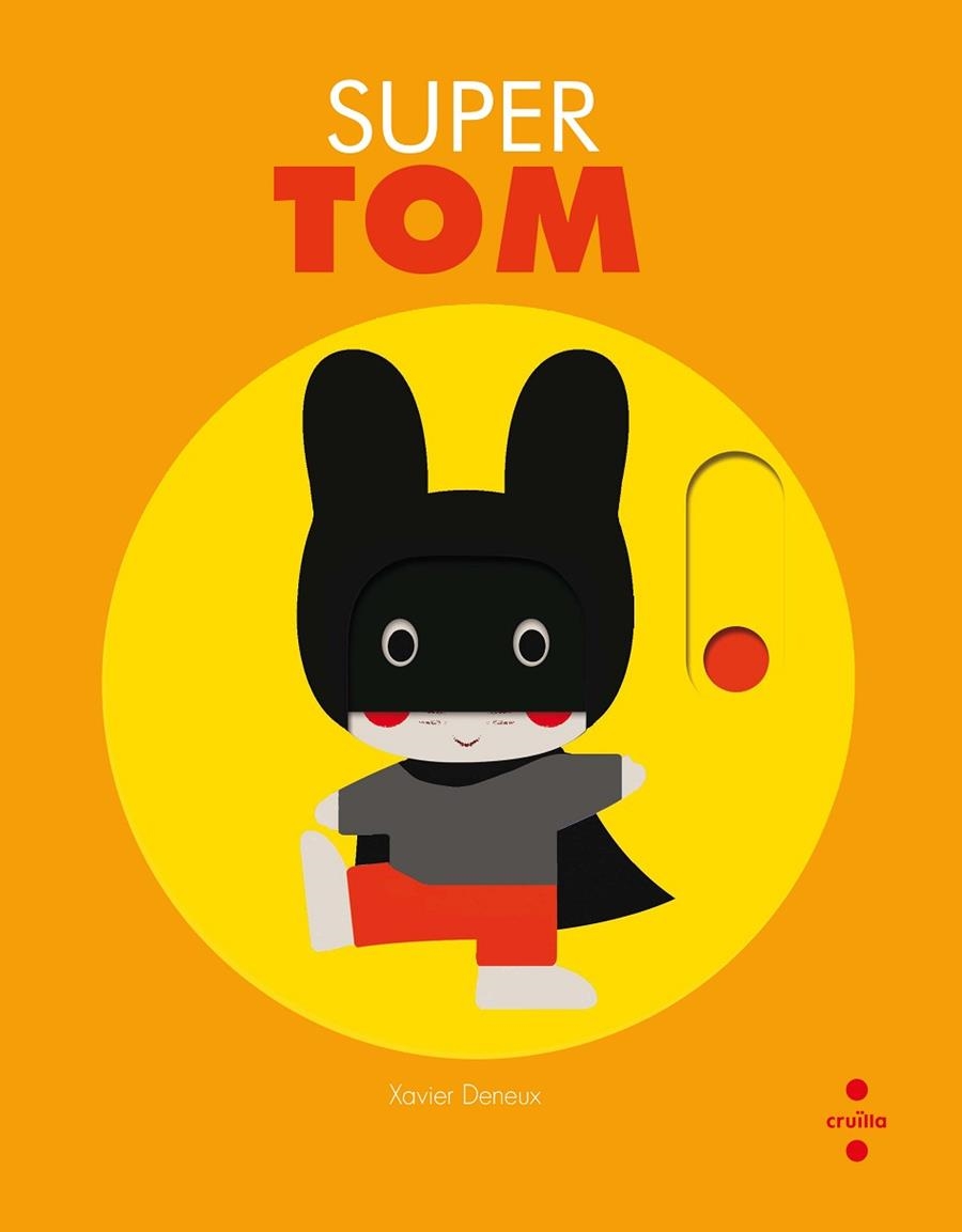 SUPER TOM | 9788466142878 | DENEUX, XAVIER | Llibreria Online de Vilafranca del Penedès | Comprar llibres en català