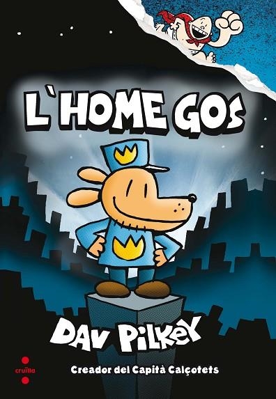 L'HOME GOS 1 | 9788466143097 | PILKEY, DAV | Llibreria Online de Vilafranca del Penedès | Comprar llibres en català