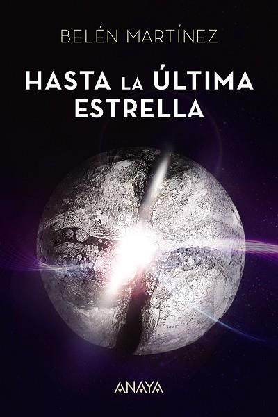 HASTA LA ÚLTIMA ESTRELLA | 9788469834183 | MARTÍNEZ, BELÉN | Llibreria Online de Vilafranca del Penedès | Comprar llibres en català