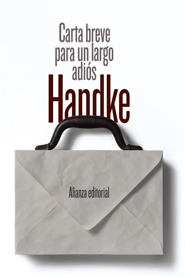 CARTA BREVE PARA UN LARGO ADIÓS | 9788491046363 | HANDKE, PETER | Llibreria L'Odissea - Libreria Online de Vilafranca del Penedès - Comprar libros