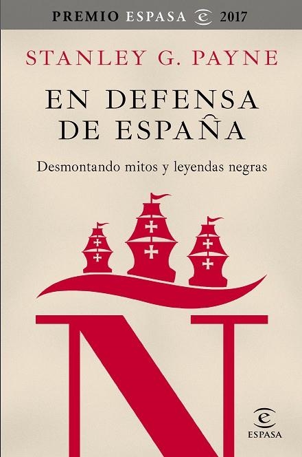 EN DEFENSA DE ESPAÑA DESMONTANDO MITOS Y LEYENDAS NEGRAS | 9788467050592 | PAYNE, STANLEY G. | Llibreria Online de Vilafranca del Penedès | Comprar llibres en català