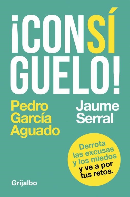 ¡CONSÍGUELO! | 9788425353604 | GARCÍA AGUADO, PEDRO / SERRAL VENTURA, JAUME | Llibreria Online de Vilafranca del Penedès | Comprar llibres en català