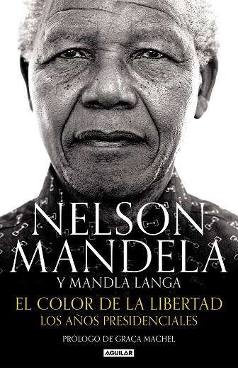 EL COLOR DE LA LIBERTAD | 9788403515574 | MANDELA, NELSON / LANGA, MANDLA | Llibreria Online de Vilafranca del Penedès | Comprar llibres en català