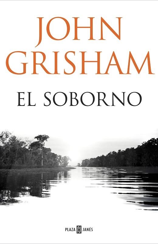 EL SOBORNO | 9788401018374 | GRISHAM, JOHN | Llibreria Online de Vilafranca del Penedès | Comprar llibres en català