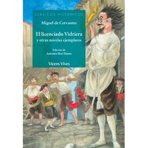 EL LICENCIADO VIDRIERA Y OTRAS NOVELAS EJEMPLARES | 9788468233277 | CERVANTES SAAVEDRA, MIGUEL | Llibreria Online de Vilafranca del Penedès | Comprar llibres en català