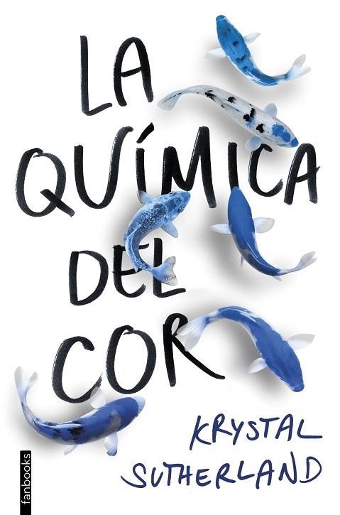 LA QUÍMICA DEL COR | 9788416716609 | SUTHERLAND, KRYSTAL | Llibreria Online de Vilafranca del Penedès | Comprar llibres en català