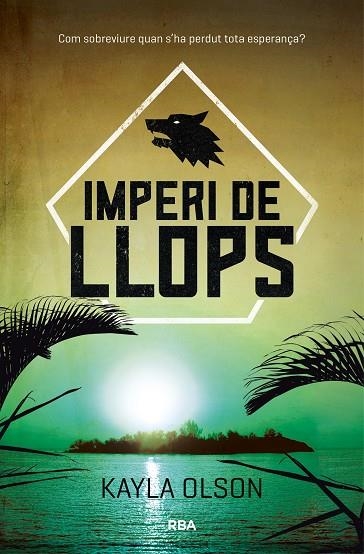 IMPERI DE LLOPS | 9788427212503 | OLSON , KAYLA | Llibreria Online de Vilafranca del Penedès | Comprar llibres en català