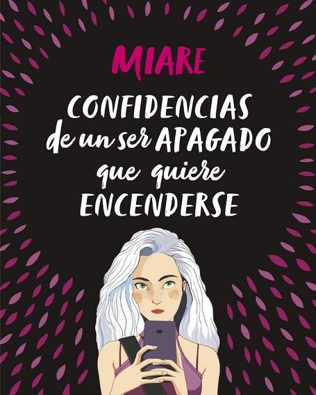 CONFIDENCIAS DE UN SER APAGADO QUE QUIERE ENCENDERSE | 9788420486345 | MIARE | Llibreria Online de Vilafranca del Penedès | Comprar llibres en català