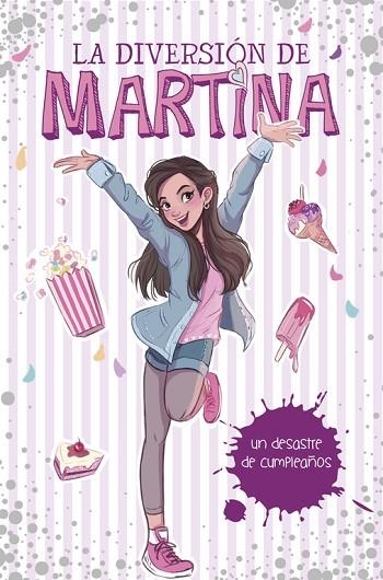 LA DIVERSION DE MARTINA 1 UN DESASTRE DE CUMPLEAÑOS  | 9788490438565 | D'ANTIOCHIA, MARTINA | Llibreria Online de Vilafranca del Penedès | Comprar llibres en català