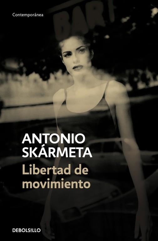 LIBERTAD DE MOVIMIENTO | 9788466342520 | SKÁRMETA, ANTONIO | Llibreria Online de Vilafranca del Penedès | Comprar llibres en català