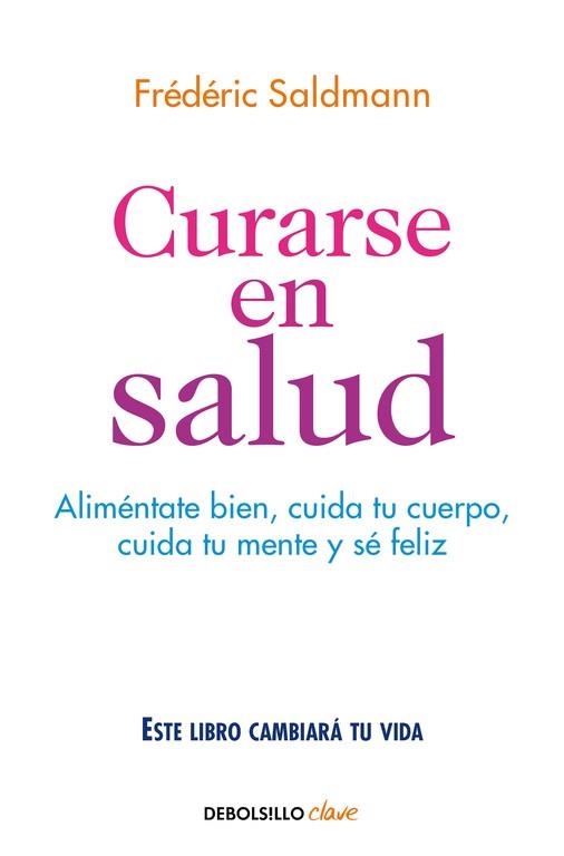 CURARSE EN SALUD | 9788466341561 | SALDMANN, FRÉDÉRIC | Llibreria Online de Vilafranca del Penedès | Comprar llibres en català