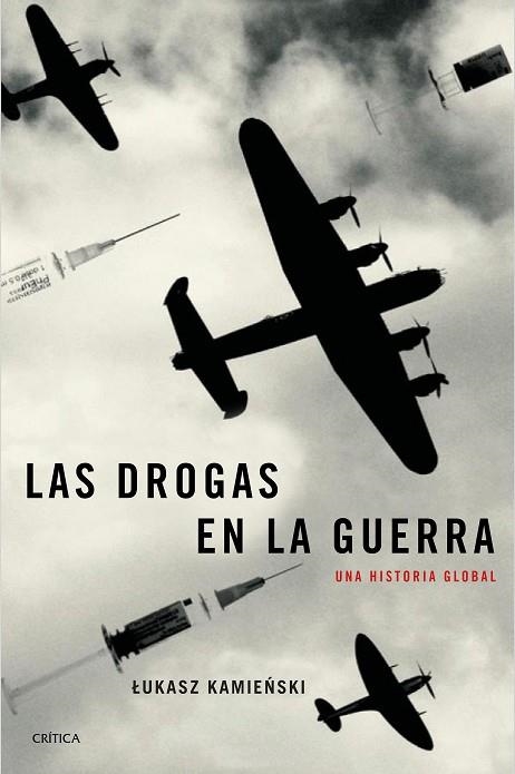 LAS DROGAS EN LA GUERRA | 9788417067328 | KAMIENSKI, LUKASZ | Llibreria Online de Vilafranca del Penedès | Comprar llibres en català