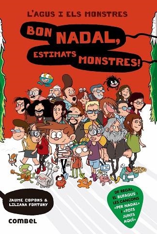 L'AGUS I ELS MONSTRES 9 BON NADAL ESTIMATS MONSTRES | 9788491012900 | COPONS, JAUME/FORTUNY, LILIANA | Llibreria Online de Vilafranca del Penedès | Comprar llibres en català