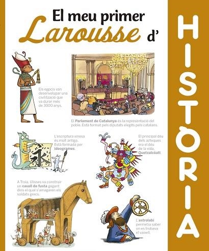 EL MEU PRIMER LAROUSSE D'HISTÒRIA | 9788416984404 | LAROUSSE EDITORIAL | Llibreria Online de Vilafranca del Penedès | Comprar llibres en català