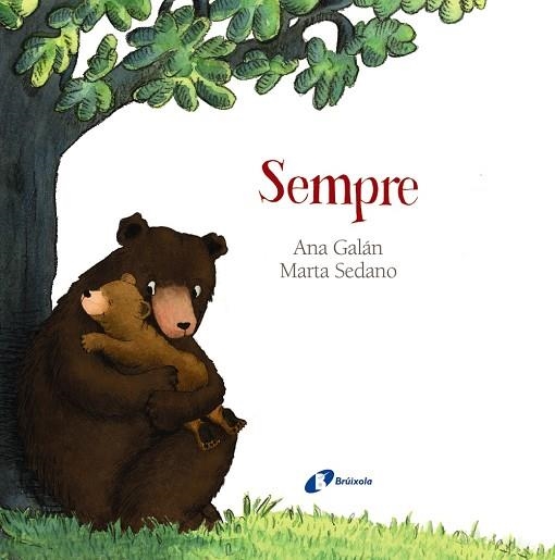 SEMPRE | 9788499068572 | GALÁN, ANA | Llibreria Online de Vilafranca del Penedès | Comprar llibres en català