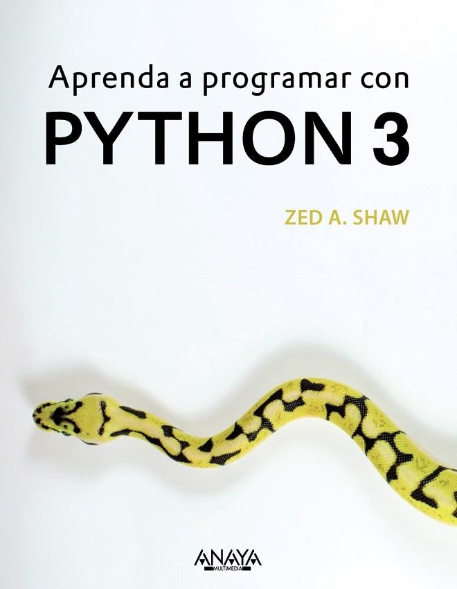 APRENDA A PROGRAMAR CON PYTHON 3 | 9788441539419 | SHAW, ZED A. | Llibreria Online de Vilafranca del Penedès | Comprar llibres en català