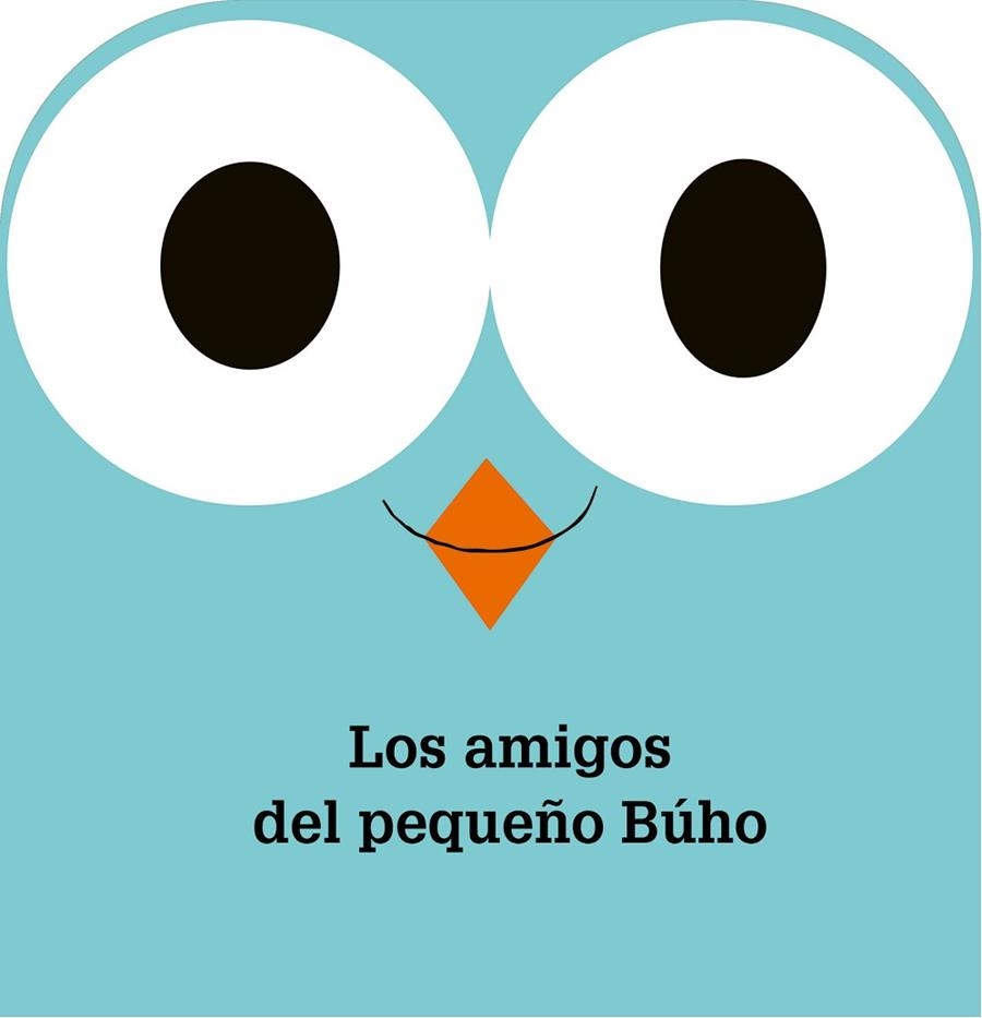 LOS AMIGOS DEL PEQUEÑO BÚHO | 9788498258752 | K'S KIDS PRODUCTION | Llibreria Online de Vilafranca del Penedès | Comprar llibres en català