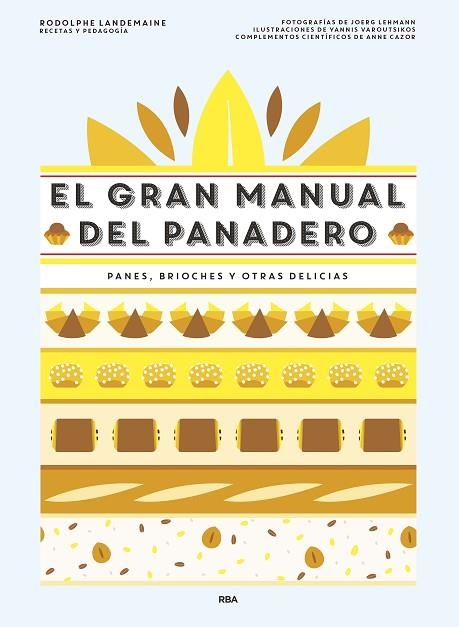 EL GRAN MANUAL DEL PANADERO | 9788490568378 | LANDEMAINE, RODOLPHE | Llibreria Online de Vilafranca del Penedès | Comprar llibres en català