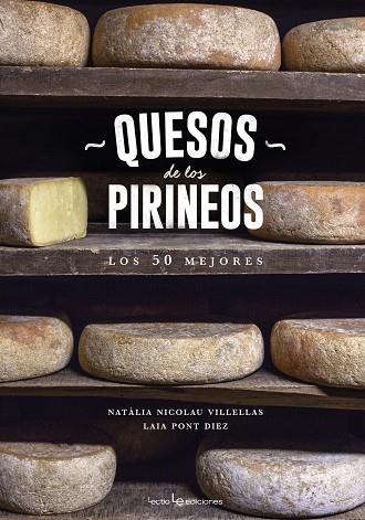 QUESOS DE LOS PIRINEOS | 9788416918218 | NATÀLIA, NICOLAU VILLELLAS / LAIA, PONT DIEZ | Llibreria Online de Vilafranca del Penedès | Comprar llibres en català