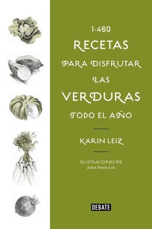 1460 RECETAS PARA DISFRUTAR LAS VERDURAS TODO EL AÑO | 9788499928197 | LEIZ, KARIN | Llibreria Online de Vilafranca del Penedès | Comprar llibres en català