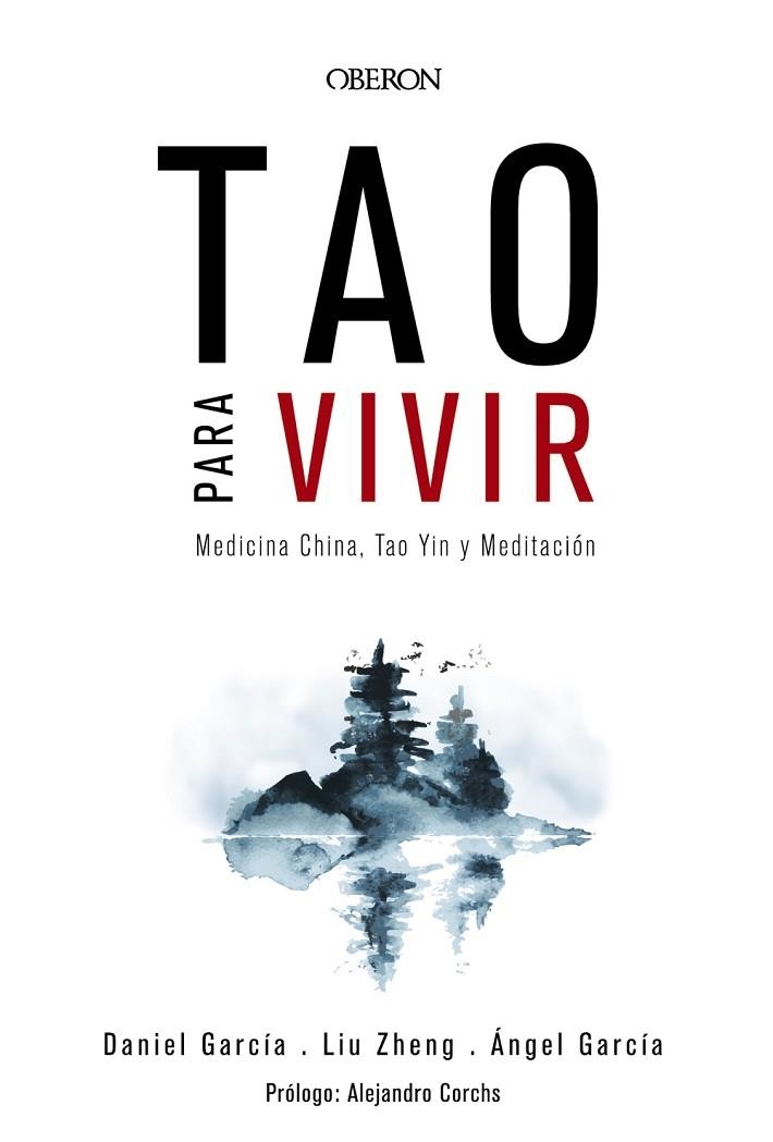 TAO PARA VIVIR | 9788441539143 | ZHENG, LIU/GARCÍA, ÁNGEL/GARCÍA, DANIEL | Llibreria Online de Vilafranca del Penedès | Comprar llibres en català