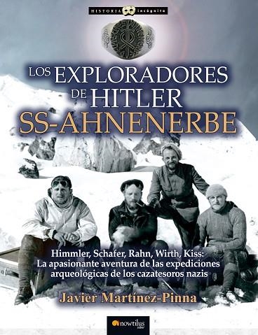 LOS EXPLORADORES DE HITLER SS - AHNENERBE | 9788499679044 | MARTÍNEZ-PINNA, JAVIER | Llibreria Online de Vilafranca del Penedès | Comprar llibres en català