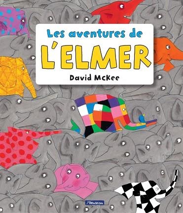 LES AVENTURES DE L'ELMER ( L'ELMER. RECOPILATORI D'ÀLBUMS IL·LUSTRATS ) | 9788448848156 | MCKEE, DAVID | Llibreria Online de Vilafranca del Penedès | Comprar llibres en català