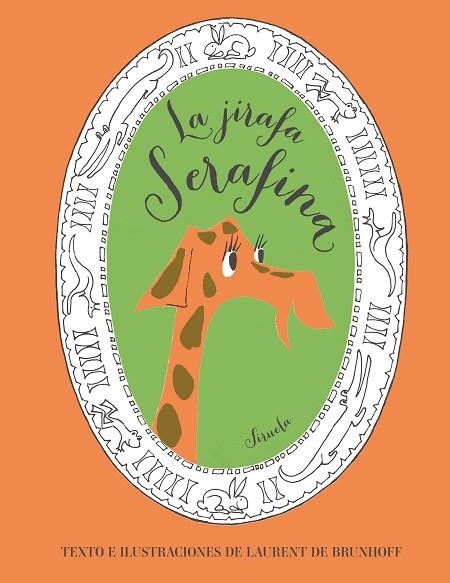 LA JIRAFA SERAFINA | 9788417151324 | DE BRUNHOFF, LAURENT | Llibreria Online de Vilafranca del Penedès | Comprar llibres en català