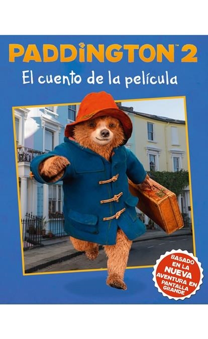 PADDINGTON 2 EL CUENTO DE LA PELÍCULA | 9781418598198 | AA. VV. | Llibreria Online de Vilafranca del Penedès | Comprar llibres en català