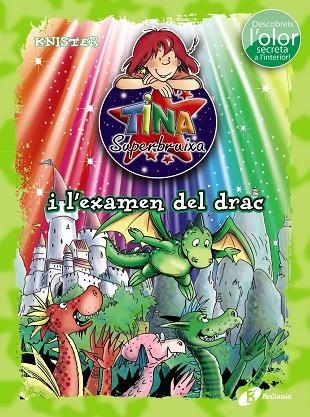 TINA SUPERBRUIXA I L'EXAMEN DEL DRAC  | 9788499068558 | KNISTER | Llibreria Online de Vilafranca del Penedès | Comprar llibres en català