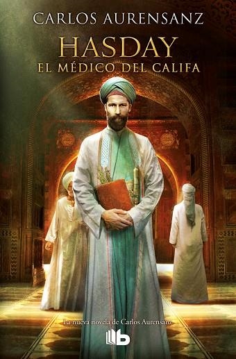 HASDAY EL MÉDICO DEL CALIFA | 9788490704158 | AURENSANZ, CARLOS | Llibreria Online de Vilafranca del Penedès | Comprar llibres en català