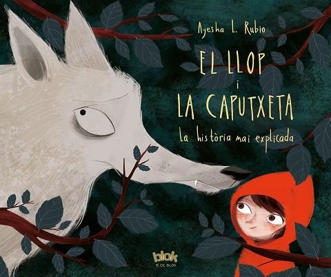 EL LLOP I LA CAPUTXETA | 9788416712625 | L. RUBIO, AYESHA | Llibreria Online de Vilafranca del Penedès | Comprar llibres en català