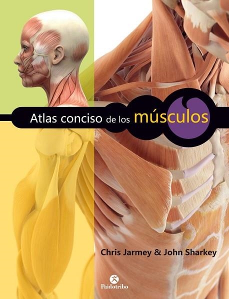 ATLAS CONCISO DE LOS MÚSCULOS  | 9788499106045 | JARMEY, CHRIS / SHARKEY, JOHN | Llibreria L'Odissea - Libreria Online de Vilafranca del Penedès - Comprar libros