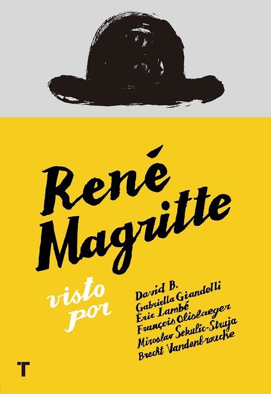 RENÉ MAGRITTE | 9788416354436 | GIANDELLI, GABRIELLA/VENDENBROUCKE, BRECHT/OLISLAEGER, FRANÇOIS/B, DAVID/LAMBÉ, ÉRIC/SEKULIC-STRUJA, | Llibreria Online de Vilafranca del Penedès | Comprar llibres en català