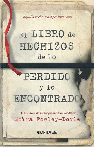 EL LIBRO DE LOS HECHIZOS DE LO PERDIDO Y LO ENCONTRADO | 9788494658761 | FOWLEY-DOYLE, MOÏRA | Llibreria Online de Vilafranca del Penedès | Comprar llibres en català