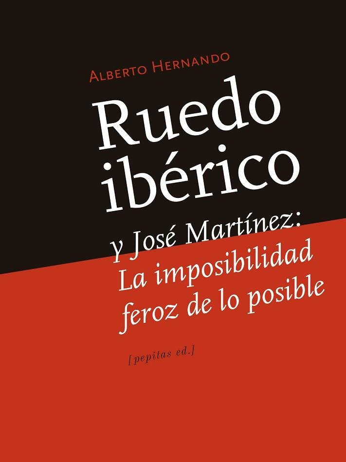 RUEDO IBÉRICO Y JOSÉ MARTÍNEZ | 9788415862901 | HERNANDO BRAVO, ALBERTO | Llibreria Online de Vilafranca del Penedès | Comprar llibres en català