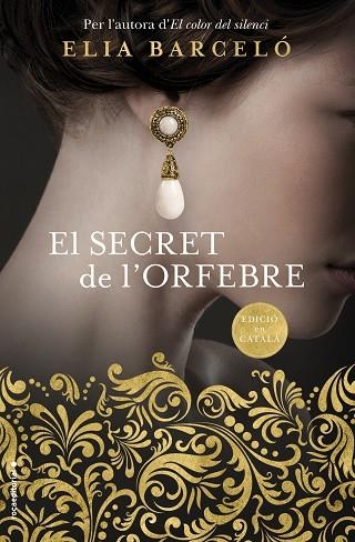 EL SECRET DE L'ORFEBRE | 9788416867998 | BARCELÓ, ELIA | Llibreria Online de Vilafranca del Penedès | Comprar llibres en català