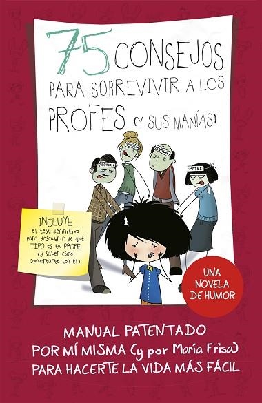 75 CONSEJOS PARA SOBREVIVIR A LOS PROFES Y SUS MANÍAS | 9788420486437 | FRISA, MARIA | Llibreria Online de Vilafranca del Penedès | Comprar llibres en català