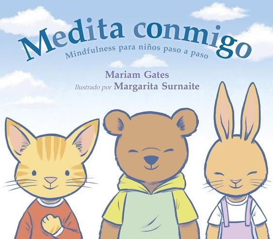 MEDITA CONMIGO | 9788448849238 | GATES, MARIAM / SURNAITE, MARGARITA | Llibreria Online de Vilafranca del Penedès | Comprar llibres en català