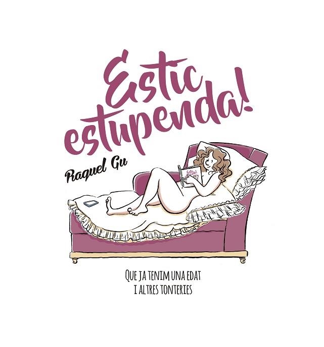 ESTIC ESTUPENDA | 9788417214029 | GU, RAQUEL | Llibreria Online de Vilafranca del Penedès | Comprar llibres en català