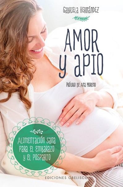 AMOR Y APIO | 9788491112099 | HERNÁNDEZ LAMADRID, GABRIELA | Llibreria Online de Vilafranca del Penedès | Comprar llibres en català