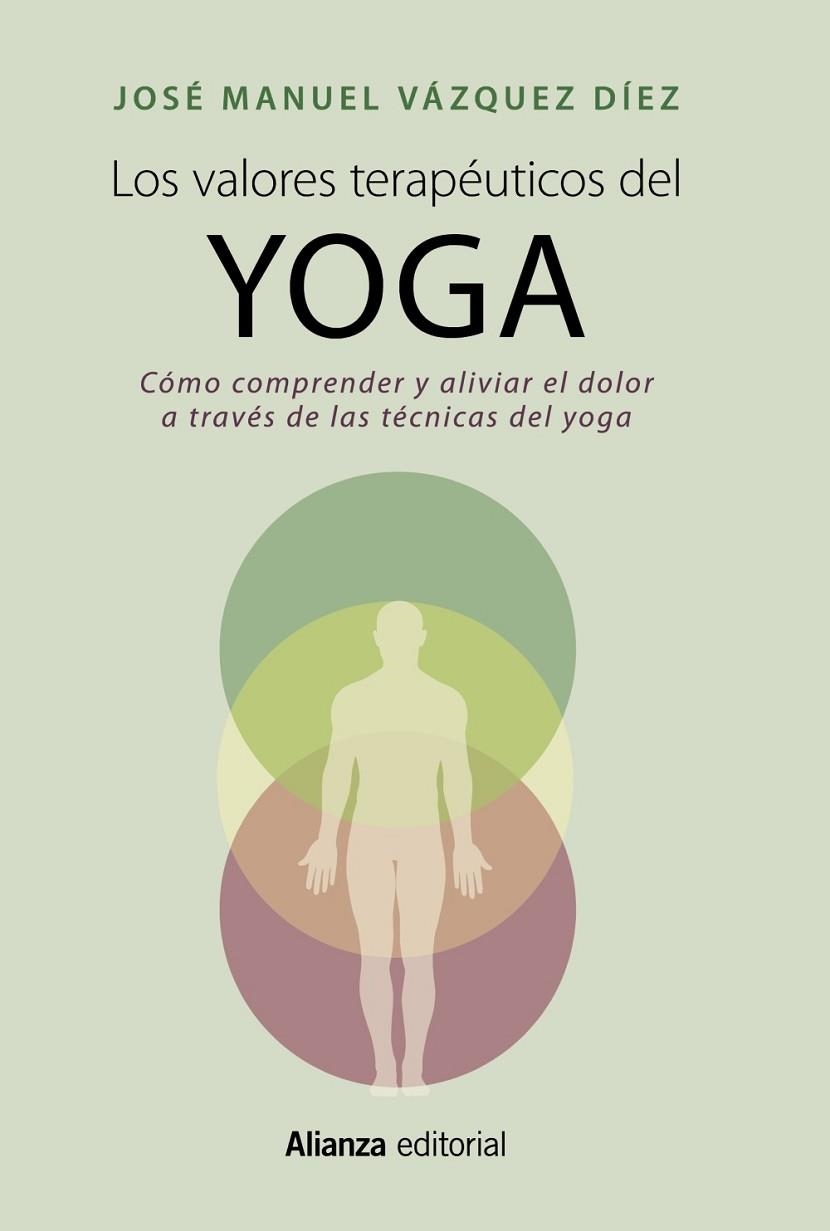 LOS VALORES TERAPÉUTICOS DEL YOGA | 9788420699158 | VÁZQUEZ DÍEZ, JOSÉ MANUEL | Llibreria Online de Vilafranca del Penedès | Comprar llibres en català