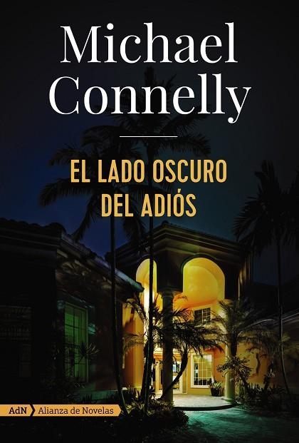 EL LADO OSCURO DEL ADIÓS  | 9788491049166 | CONNELLY, MICHAEL | Llibreria Online de Vilafranca del Penedès | Comprar llibres en català