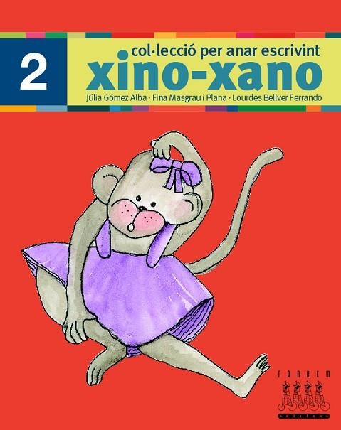 PER ANAR ESCRIVINT XINO-XANO 2 | 9788481316650 | BELLVER FERRANDO, LOURDES/MASGRAU PLANA, FINA/GÓMEZ ALBA, JULIA | Llibreria Online de Vilafranca del Penedès | Comprar llibres en català