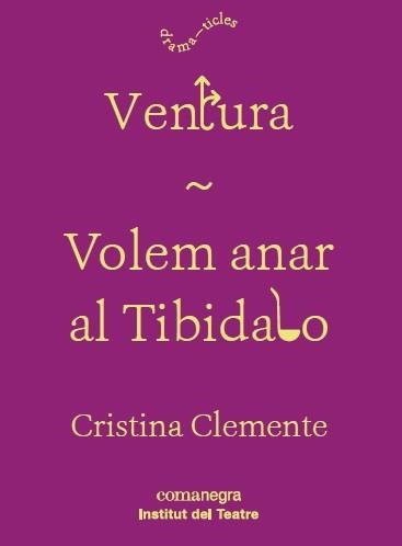 VENTURA / VOLEM ANAR AL TIBIDABO | 9788417188160 | CLEMENTE, CRISTINA | Llibreria Online de Vilafranca del Penedès | Comprar llibres en català