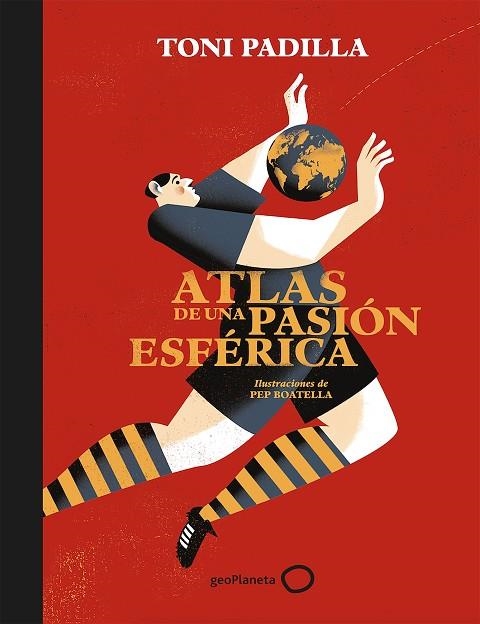 ATLAS DE UNA PASIÓN ESFÉRICA | 9788408172802 | PADILLA, TONI / BOATELLA, PEP | Llibreria Online de Vilafranca del Penedès | Comprar llibres en català