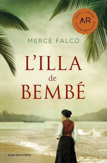 L'ILLA DE BEMBÉ | 9788416930166 | FALCÓ I PEGUEROLES, MERCÈ | Llibreria Online de Vilafranca del Penedès | Comprar llibres en català