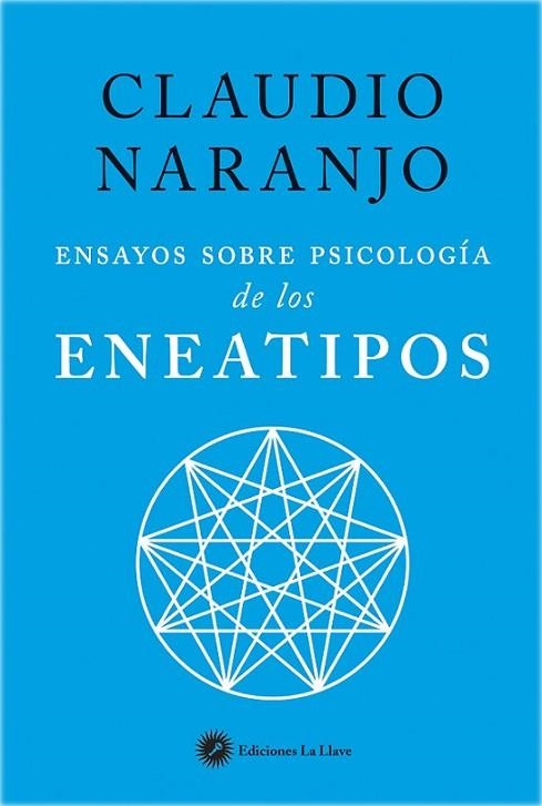 ENSAYOS SOBRE PSICOLOGÍA DE LOS ENEATIPOS | 9788416145423 | NARANJO COHEN, CLAUDIO | Llibreria Online de Vilafranca del Penedès | Comprar llibres en català